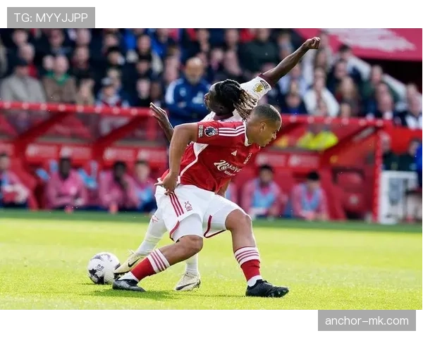 诺丁汉森林高压逼抢显成效,状态回升强势冲击英超争冠行列 诺丁汉森林高压逼抢显成效,状态回升强势冲击英超争冠行列